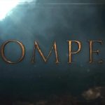 Pompeji – Der Trailer zum ersten 3D-Katastrophenfilm ist da Pompeii Trailer