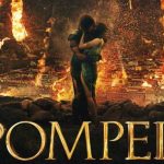 Zwei deutsche Filmplakate und der Super Bowl-TV-Spot zu Pompeii Pompeii Poster