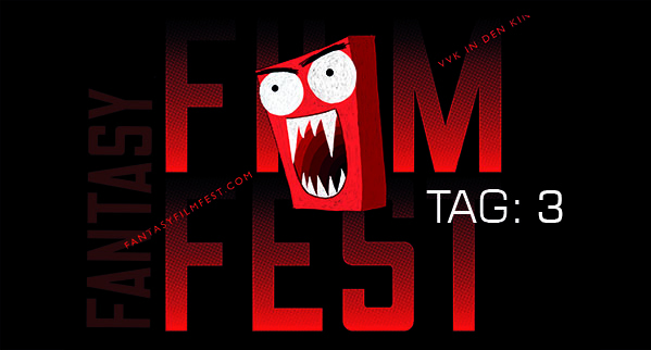 Fantasy Filmfest 2014 Tagebuch Tag 3