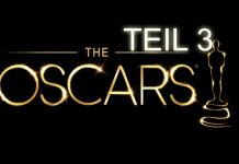 Oscars Vorschau 2014 Teil 3