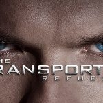 The Transporter Refueled – Neuer Titel und erster Trailer zum Reboot The Transporter Refueled Trailer