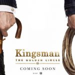 Gentleman & Cowboy: Neues Poster zu Kingsman: The Golden Circle Kingsman The Golden Circle Poster