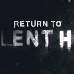 Return to Silent Hill: Neuer Film offiziell angekündigt Return to Silent Hill Film