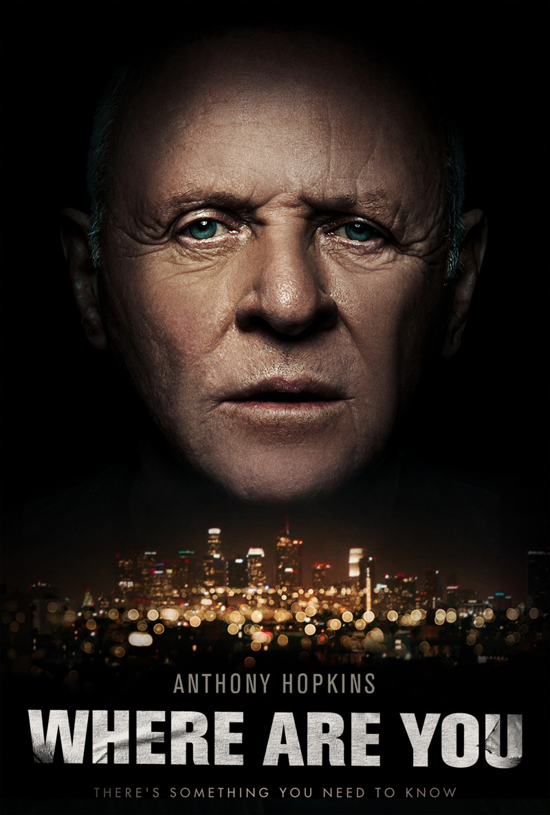 Where Are You Anthony Hopkins Poster